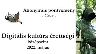 Anonymus pontverseny  2022 május középszintű digitális kultúra érettségi prezentáció és grafika [upl. by Torry]