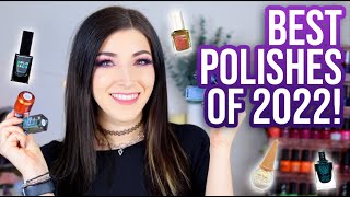 My Top 22 FAVORITE Nail Polishes of 2022  KELLI MARISSA [upl. by Gabriella]