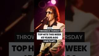 TOP HITS THIS WEEK 45 YEARS AGO ✨ THROWBACK THURSDAY 70s rockmusic [upl. by Sigfried623]