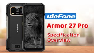 Ulefone Armor 27 Pro Specification Overview [upl. by Hoyt221]