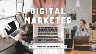 Digital Marketer Subliminal  Phoenix Subliminals [upl. by Jemina]