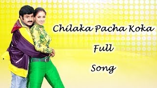 Chilaka Pacha Koka Full Song  Narasimha Naidu Movie  Bala Krishna Simran Preethi Jingania [upl. by Silsby]