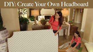 DIY Create Your Own Headboard [upl. by Sackey]