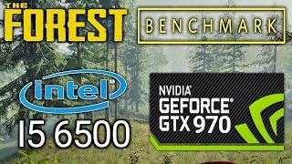 THE FOREST Benchmark NVIDIA GTX 970  INTEL i5 6500  16 GB RAM Frame Rate Test  GAMERGUY SANDIP [upl. by Zeeba]