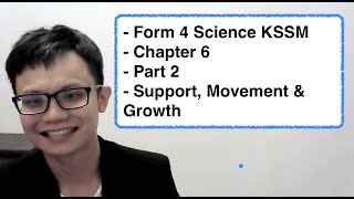 Form 4 Science KSSM Chapter 6 Part 2 Support Movement amp Growth [upl. by Wailoo]