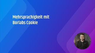 Mehrsprachigkeit mit Borlabs Cookie 30 [upl. by Neersin]