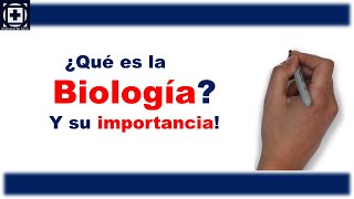 Que es la biología y su importancia [upl. by Bealle]