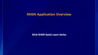 Navigating the NHSN Application [upl. by Ellyn]