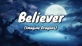 Imagine Dragons  Believer Lyrics [upl. by Renner864]