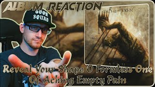 Xanthochroid  Reveal Your Shape O Formless One  Of Aching Empty Pain ALBUM REACTION [upl. by Kcyrred284]