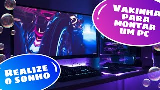 Realize o sonho  Vakinha para montar um pc [upl. by Lauro]