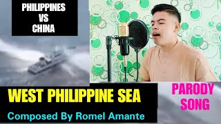 West Philippine Sea Parody song by Romel Amante [upl. by Nylecaj]