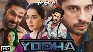 Yodha Full HD 1080p Movie in Hindi Review and Facts  Sidharth Malhotra  Disha Patani  Raashi K [upl. by Eelydnarb]