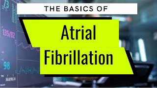 Basics of Atrial Fibrillation [upl. by Oletta]