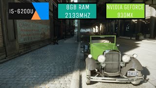 Mafia Definitive Edition on i5 6200U 8gb ram NVIDIA 930MX Fps Test [upl. by Lebyram]