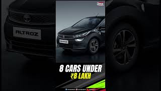 Top Cars under ₹ 8 lakh Exshowroom  Sedans  Hatchbacks  Affordable  Practicality  shorts [upl. by Ahtera]