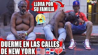 VIVE Y DUERME EN LAS CALLES DE NUEVA YORK Y LLORA POR PERDER A SU FAMILIA 😭 [upl. by Mchail]