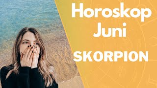 Monatshoroskop  Skorpion  Juni 2023 [upl. by Nodnal]