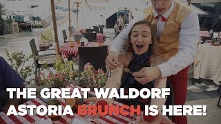 The Great Waldorf Astoria Brunch Is HERE [upl. by Trautman]