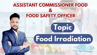 Food Irradiation l Food Safety Officer l Y Kumar Sir [upl. by Nnarual]