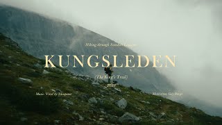 KUNGSLEDEN 2023  Hiking Through Swedish Lapland Cinematic [upl. by Attenweiler]