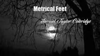 Metrical Feet Samuel Taylor Coleridge Poem [upl. by Haimarej249]