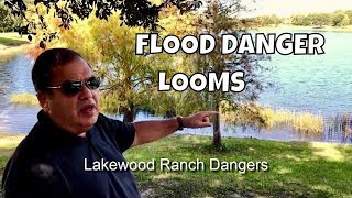 🌊 Looming Environmental Catastrophe at Lakewood Ranch Flood Risks Abound ⚠️ [upl. by Beane]