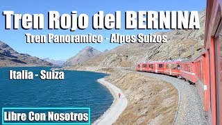 Bernina express daTirano a st Moritz SuizaTren rosso del Bernina Panoramico Libre Con Nosotros [upl. by Naara]