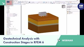 Webinar  Geotechnical Analysis with Construction Stages in RFEM 6 [upl. by Hacker]