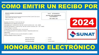 Como emitir un recibo por honorario electrónico 2024  SUNAT [upl. by Merrile]