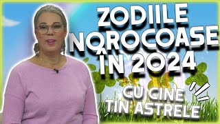 ZODIILE NOROCOASE ÎN ANUL 2024 Previziuni făcute de Camelia Pătrășcanu [upl. by Soirtemed242]