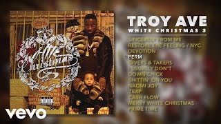 Troy Ave  Perm Audio [upl. by Trebo]