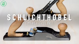 Perfekt zum Holz Abrichten Der Schlichthobel  Werkzeug einfach erklärt  Jonas Winkler [upl. by Ylevol]