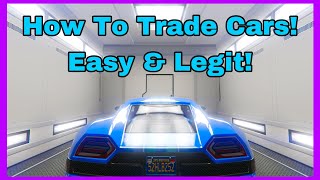 Easy amp Legit How To Trade Cars In GTA 5 [upl. by Naharba]