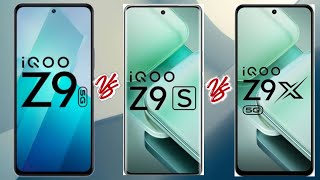 iQOO Z9 vs iQOO Z9s vs iQOO Z9x [upl. by Arit]