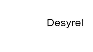 How to pronounce Desyrel [upl. by Nairrod874]