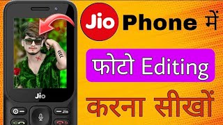 Jio Phone में Picsart जैसे Photo Editing कैसे करे   jio phone me photo editing kaise kare  Jio [upl. by Hebner720]