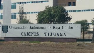 UABC  UNIVERSIDAD AUTONOMA DE BAJA CALIFORNIA CAMPUS TIJUANA [upl. by Vacuva611]