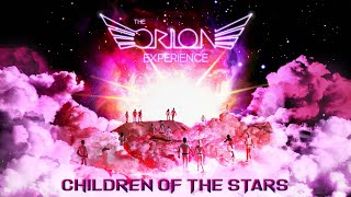 Children of the Stars ✨ The Orion Experience [upl. by Anitnatsnoc317]