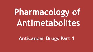 Pharmacology of Antimetabolites Anticancer Drugs Part 1 ENGLISH  Dr Shikha Parmar [upl. by Aivizt710]