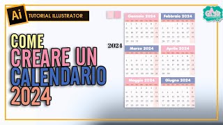 CREARE UN CALENDARIO 2024  Tut Illustrator 186 [upl. by Vina657]