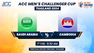 ACC MENS CHALLENGER CUP 2024  MATCH NO  5  SAUDI ARABIA VS CAMBODIA [upl. by Elleuqram]