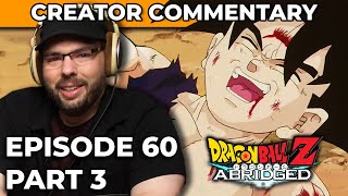 Dragonball Z Abridged Creator Commentary  Episode 60 Part 3 [upl. by Marsden]