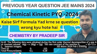 Chemical Kinetic PYQ JEE Main 2024 By Pradeep Sir Chemwarrios [upl. by Brendin]