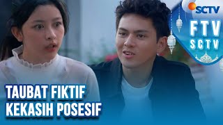 FTV Ramadan Rey Bong amp Aquene Aziz  Taubat Fiktif Kekasih Posesif [upl. by Einatsed]