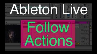 Follow Actions Ableton Live [upl. by Sset]