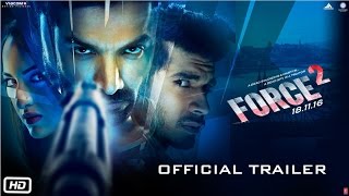 Force 2 Full Movie  John Abraham Sonakshi Sinha Tahir Raj Bhasin Narendra Jha  Review amp Fact [upl. by Oberstone]