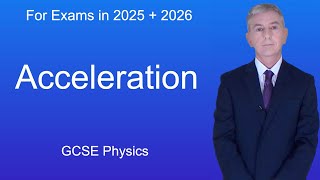 GCSE Physics Revision quotAccelerationquot [upl. by Batchelor]