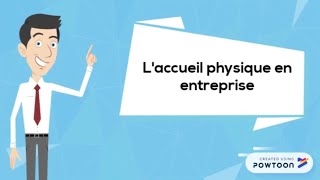 Laccueil physique en entreprise [upl. by Egroeg]