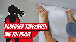 Raufasertapete tapezieren wie ein Profi  Schritt für Schritt [upl. by Terag]